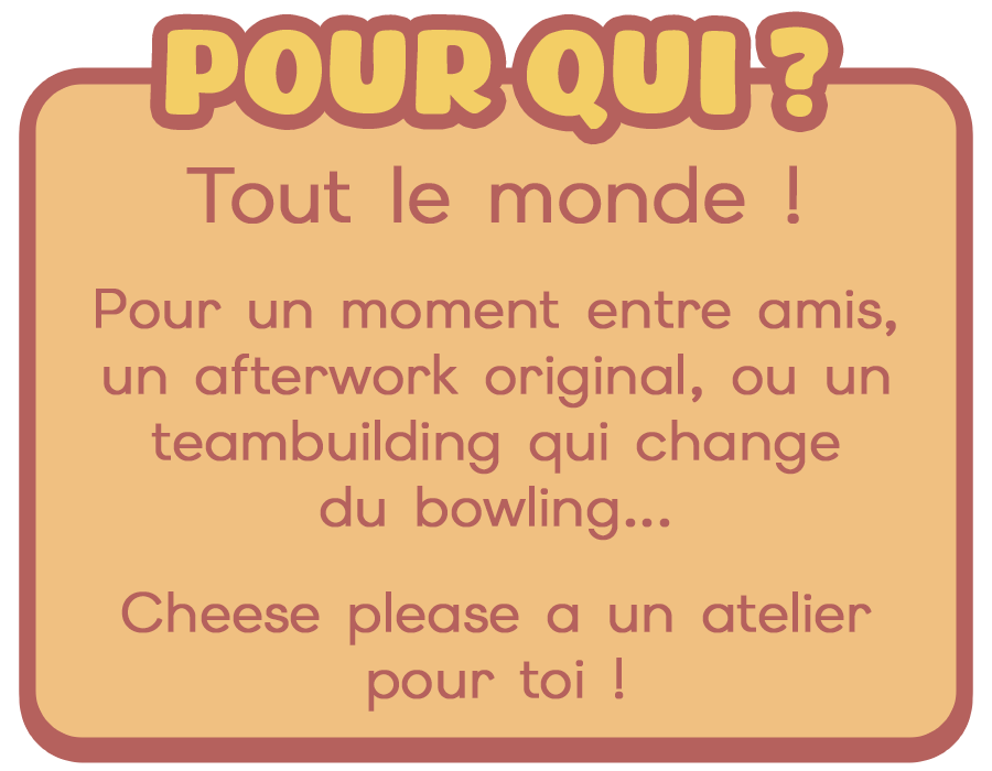 Pour tout le monde et toutes les occasions.
